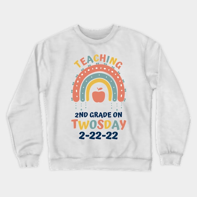 Teaching 2nd Grade On Twosday 2-22-22 Crewneck Sweatshirt by JustBeSatisfied